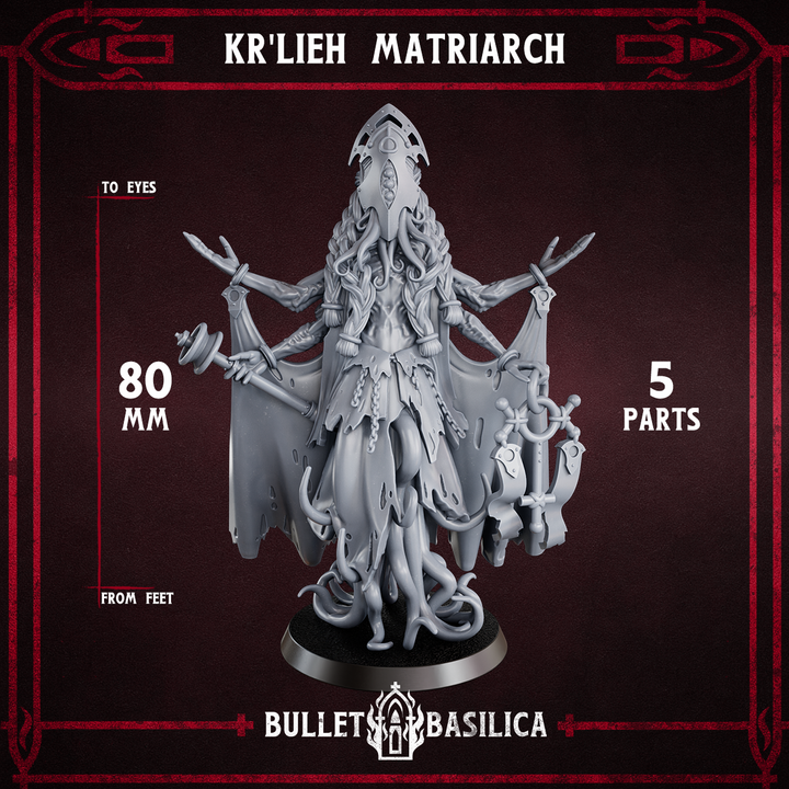 Kr'lieh Matriarch | Disciple of Tet’o | Bullet Basilica