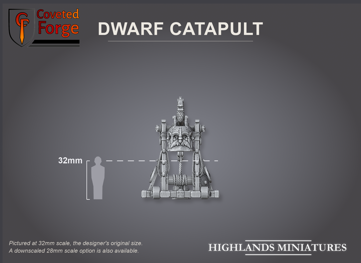 Dwarf Catapult shown at 32mm scale beside a 28mm human silhouette