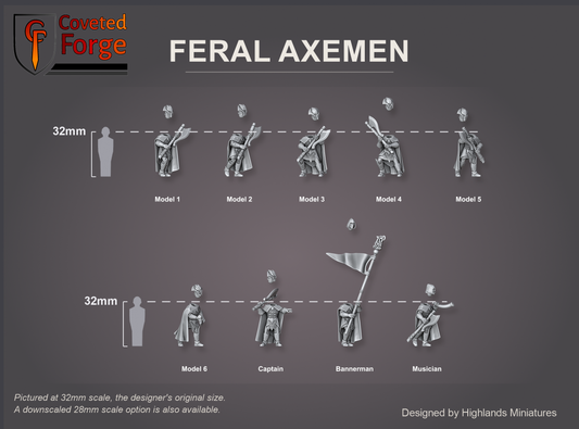 Coveted Forge scale reference: all nine Feral Axemen labelled Model 1 to Model 6, Captain, Bannerman and Musician, three-quarter view, beside a 32mm human silhouette; great axes, cloaks and the bannerman's banner shown, separate heads floated above each body, bases printed separately and not shown; the Complete Set (All 9 Sculpts), all the same scale. Pictured at 32mm, the designer's original size, with a 28mm downscale also available.