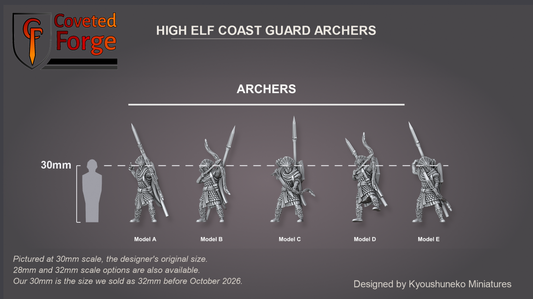 Coveted Forge scale render at 30mm, the designer's original size, with a 28mm downscale and a 32mm upscale also available (our 30mm is the size we sold as 32mm before October 2026): High Elf Coast Guard Archers Model A, Model B, Model C, Model D and Model E, labelled, three-quarter view, beside a 30mm human silhouette; the Complete Set includes every model.