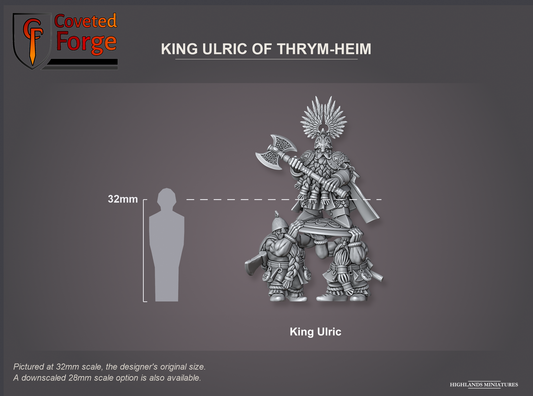 Coveted Forge scale reference: King Ulric of Thrym-Heim on his shield and shieldbearers, front view, shown without a base, beside a 32mm human silhouette; pictured at 32mm, the original scale, a downscaled 28mm option is also available