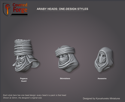 Coveted Forge bits sheet: Heads (15 of 15), Araby Heads one-design styles, the three styles with a single head design, each labelled with its style name: Pegasus Guard, Skirmishers and Assassins; every head in a pack of these styles is this design, shown at 32mm, resin heads with neck pegs by Kyoushuneko Miniatures.