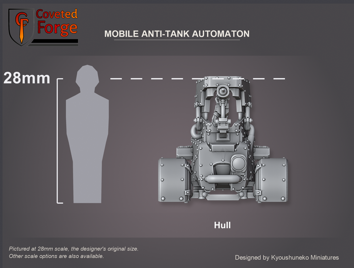 Coveted Forge scale reference: the Mobile Anti-Tank Automaton hull at 28mm beside a 28mm human silhouette; the driver, head, gun, track units and wheels print separately and are included, not pictured (see the designer's parts sheet); 15mm and 23mm downscales and 32mm to 54mm upscales also available.