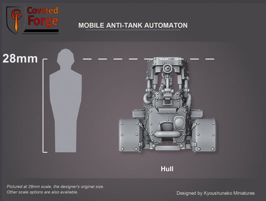 Coveted Forge scale reference: the Mobile Anti-Tank Automaton hull at 28mm beside a 28mm human silhouette; the driver, head, gun, track units and wheels print separately and are included, not pictured (see the designer's parts sheet); 15mm and 23mm downscales and 32mm to 54mm upscales also available.