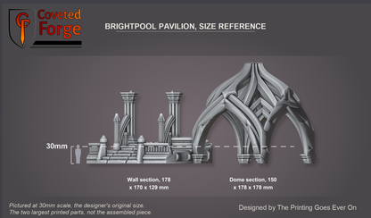 Coveted Forge size reference: the two largest Brightpool Pavilion parts, a wall section 178 x 170 x 129 mm and a dome section 150 x 178 x 178 mm at 30mm the original scale, beside a 30mm human silhouette