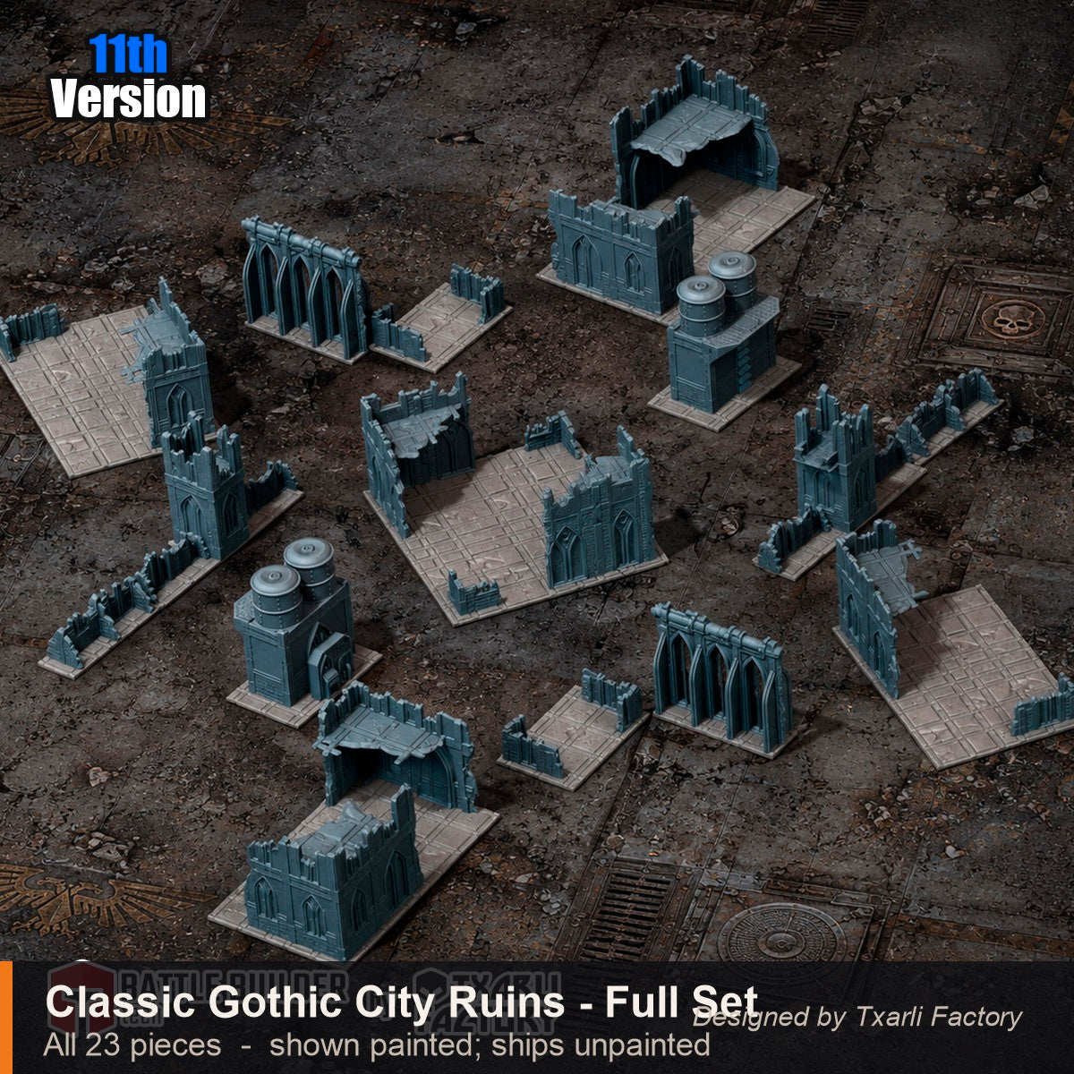 Classic Gothic City Ruins full set of all 23 pieces arranged as a painted tabletop city ruins battlefield with walls, ruined cathedral buildings, corner tower, twin fuel silos and paved ground boards. Shown painted; ships unpainted. 3D printed resin gothic sci-fi wargaming terrain, unpainted, Warhammer 40K Sector Imperialis proxy scenery, designed by Txarli Factory.