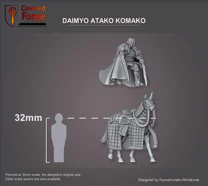 Coveted Forge scale render at 32mm scale (also offered at 28mm scale): Daimyo Atako Komako, three-quarter view, the rider floated above Atako Heavy Horse 1 to show the two separate pieces; beside a 32mm human silhouette. The spear is a separate piece and not shown.