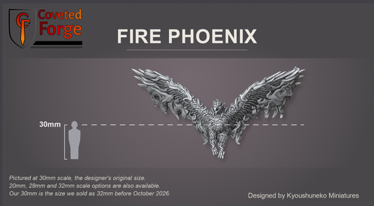 Coveted Forge scale render at 30mm, the designer's original size, with 28mm and 20mm downscales and a 32mm upscale also available (our 30mm is the size we sold as 32mm before October 2026): the Fire Phoenix, front view, wings spread, beside a 30mm human silhouette. The flame column is included, printed separately and not shown.