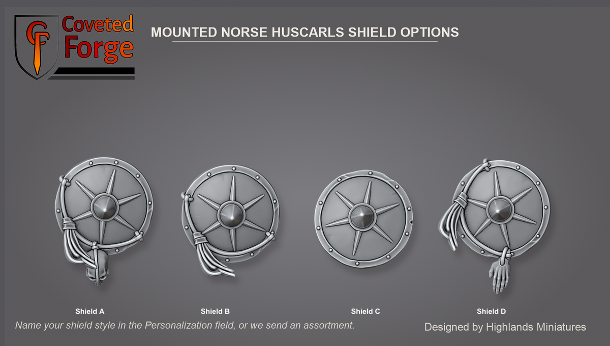 Coveted Forge shield options sheet: the four Mounted Norse Huscarl shield designs, Shield A to D, outer face, all upright; name your choice in the Personalization field at checkout or we send an assortment
