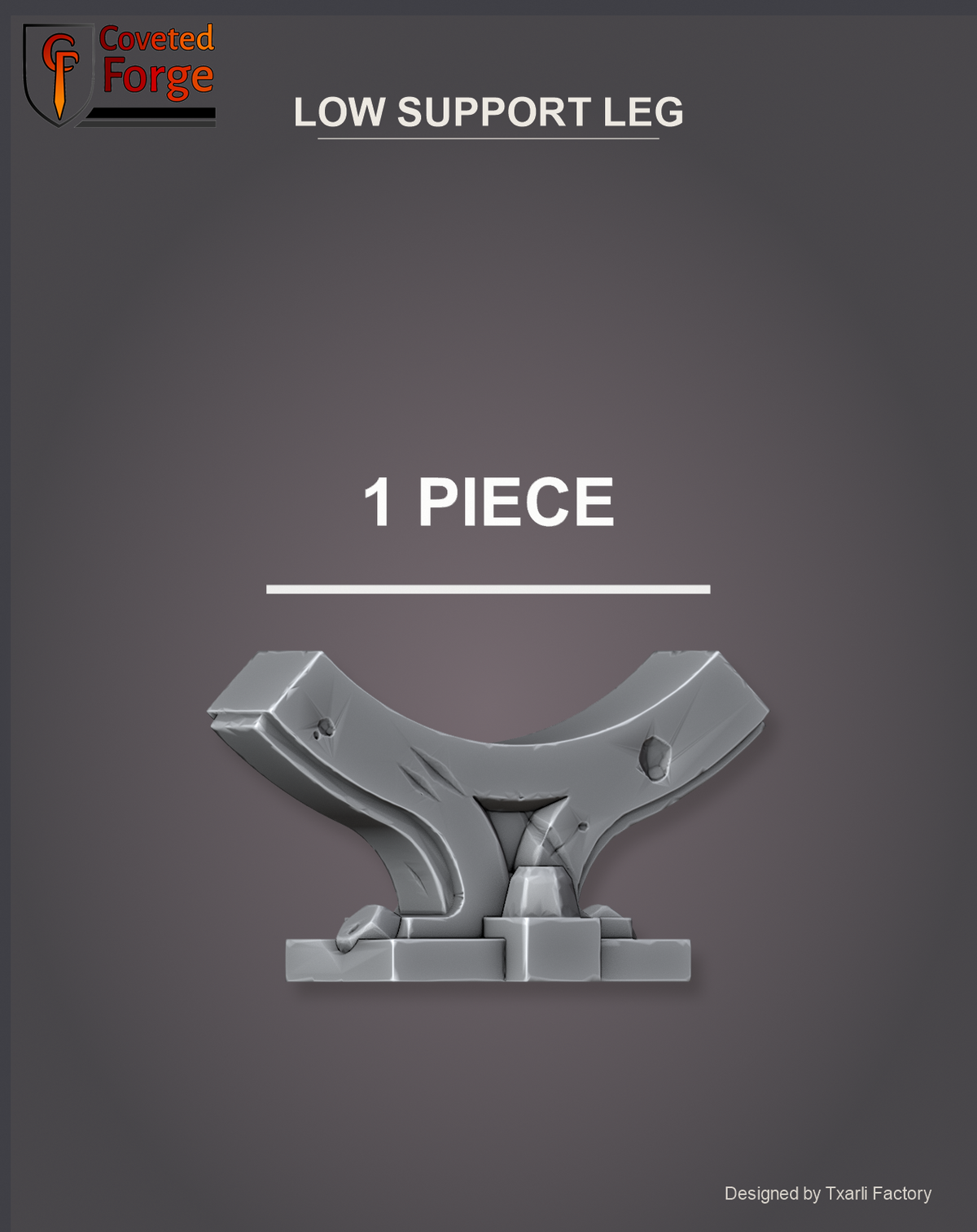 Low Support Leg, 1 piece (Coveted Forge render)