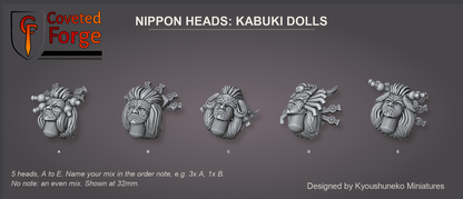 Coveted Forge bits sheet: Heads (12 of 13), Nippon Heads Kabuki Dolls style guide, 5 different heads lettered A to E to name in the order note, shown at 32mm, resin heads with neck pegs by Kyoushuneko Miniatures.