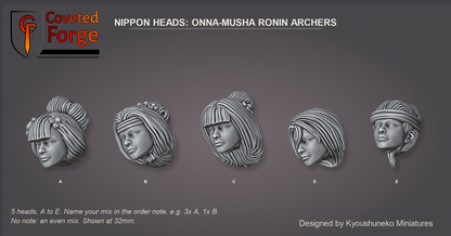 Coveted Forge bits sheet: Heads (10 of 13), Nippon Heads Onna-Musha Ronin Archers style guide, 5 different heads lettered A to E to name in the order note, shown at 32mm, resin heads with neck pegs by Kyoushuneko Miniatures.