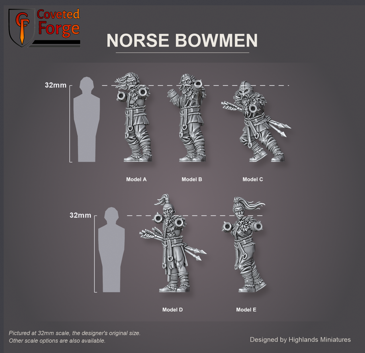 Coveted Forge scale reference: all five Norse Bowmen bodies labelled Model A to Model E, front three-quarter view, beside a 32mm human silhouette; every model in the set is the same scale. Pictured at 32mm, the designer's original size, with a 28mm downscale also available.