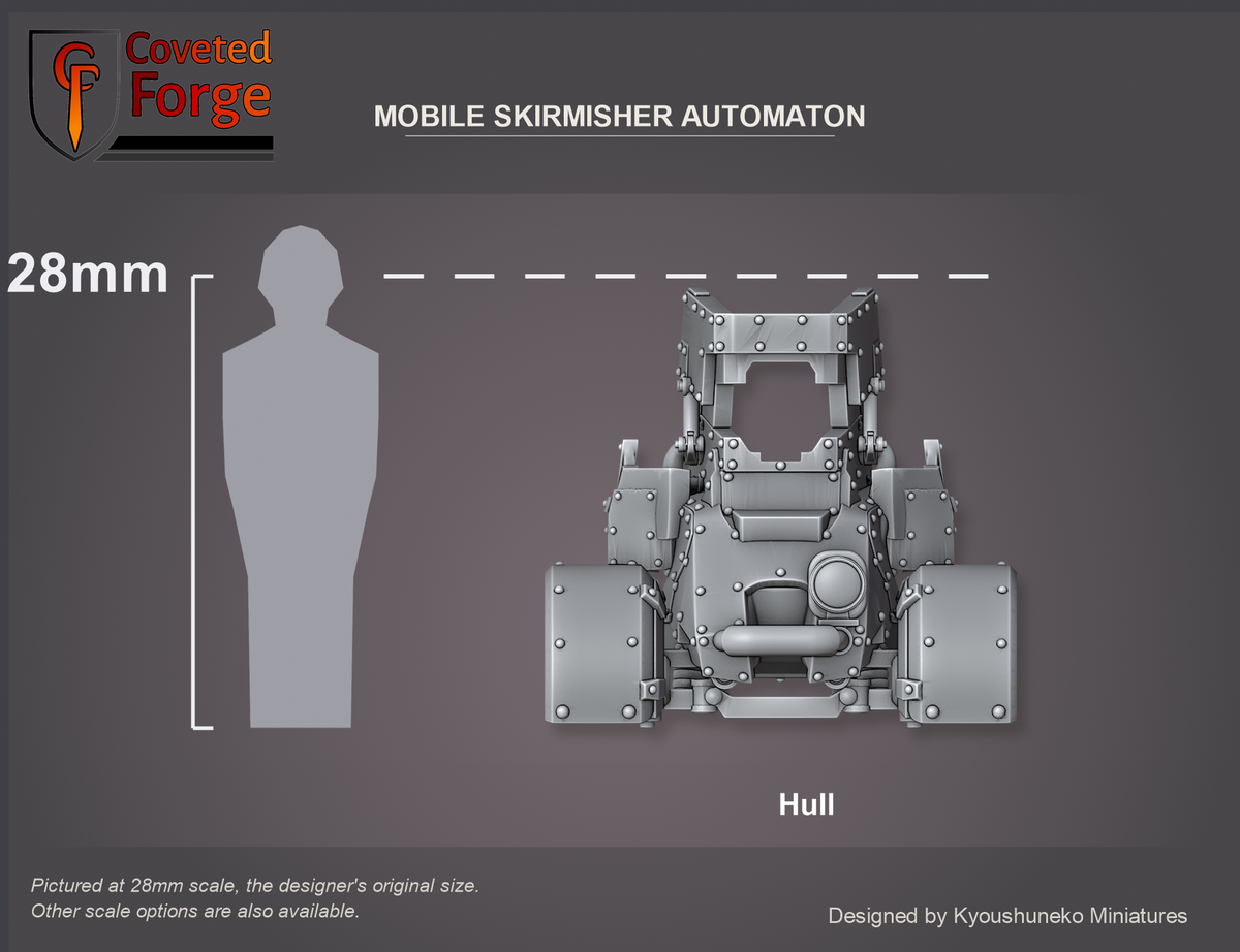 Coveted Forge scale reference: the Mobile Skirmisher Automaton hull at 28mm beside a 28mm human silhouette; the driver, head, gun shield, machine guns and mounts, track units and wheels print separately and are included, not pictured (see the designer's parts sheet); 15mm and 23mm downscales and 32mm to 54mm upscales also available.