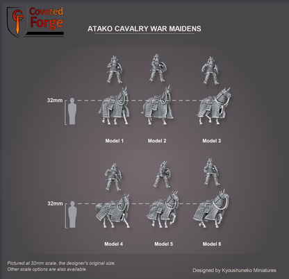 Coveted Forge scale render at 32mm scale (also offered at 28mm scale): the six Atako Cavalry War Maidens in two rows, three-quarter view, labelled Model 1 to Model 6, each rider floated above its Atako heavy horse to show the two separate pieces; beside a 32mm human silhouette. Spear and horo cloak are separate pieces and not shown.