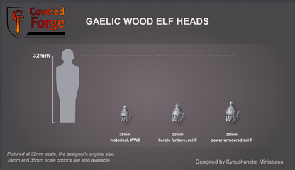 Coveted Forge scale reference: one Gaelic Wood Elf Eternal Guardians head at 28mm, 32mm and 35mm scale beside a 32mm human silhouette, front three-quarter view, each scale labelled with the ranges it suits; 32mm is the designer's original size, 28mm and 35mm options are also available; every head style is the same scale.