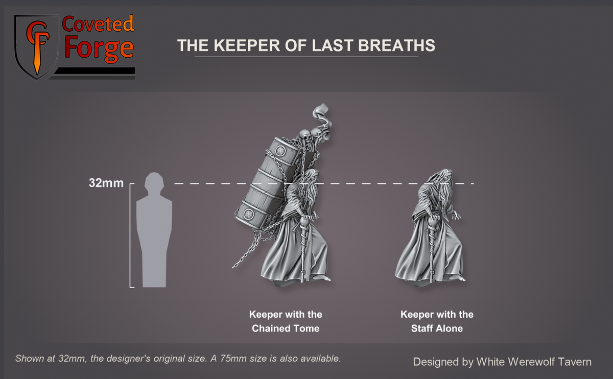 Coveted Forge scale reference: both Keeper of Last Breaths sculpts at 32mm beside a 32mm human silhouette, Keeper with the Chained Tome 57 mm tall and Keeper with the Staff Alone 37 mm tall; a larger 75mm scale is also offered.